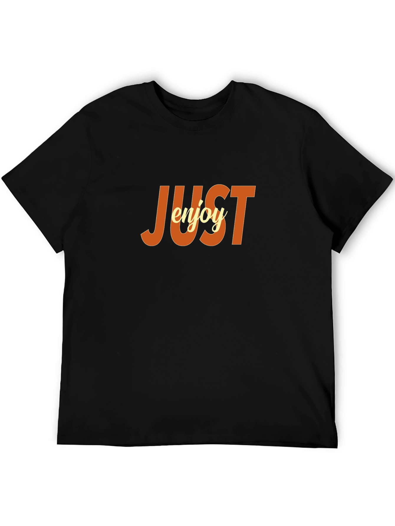 Just Enjoy Graphic Tee - Comfortable Black T-Shirt