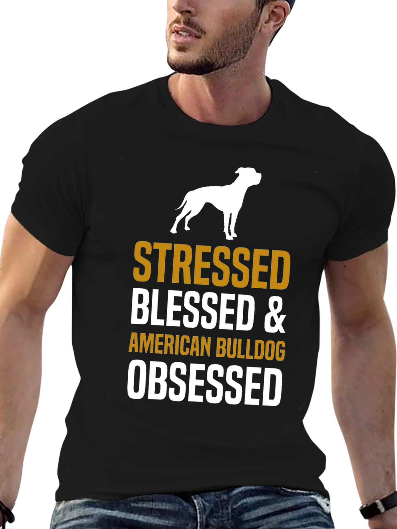 Stressed Blessed American Bulldog Obsessed T-Shirt
