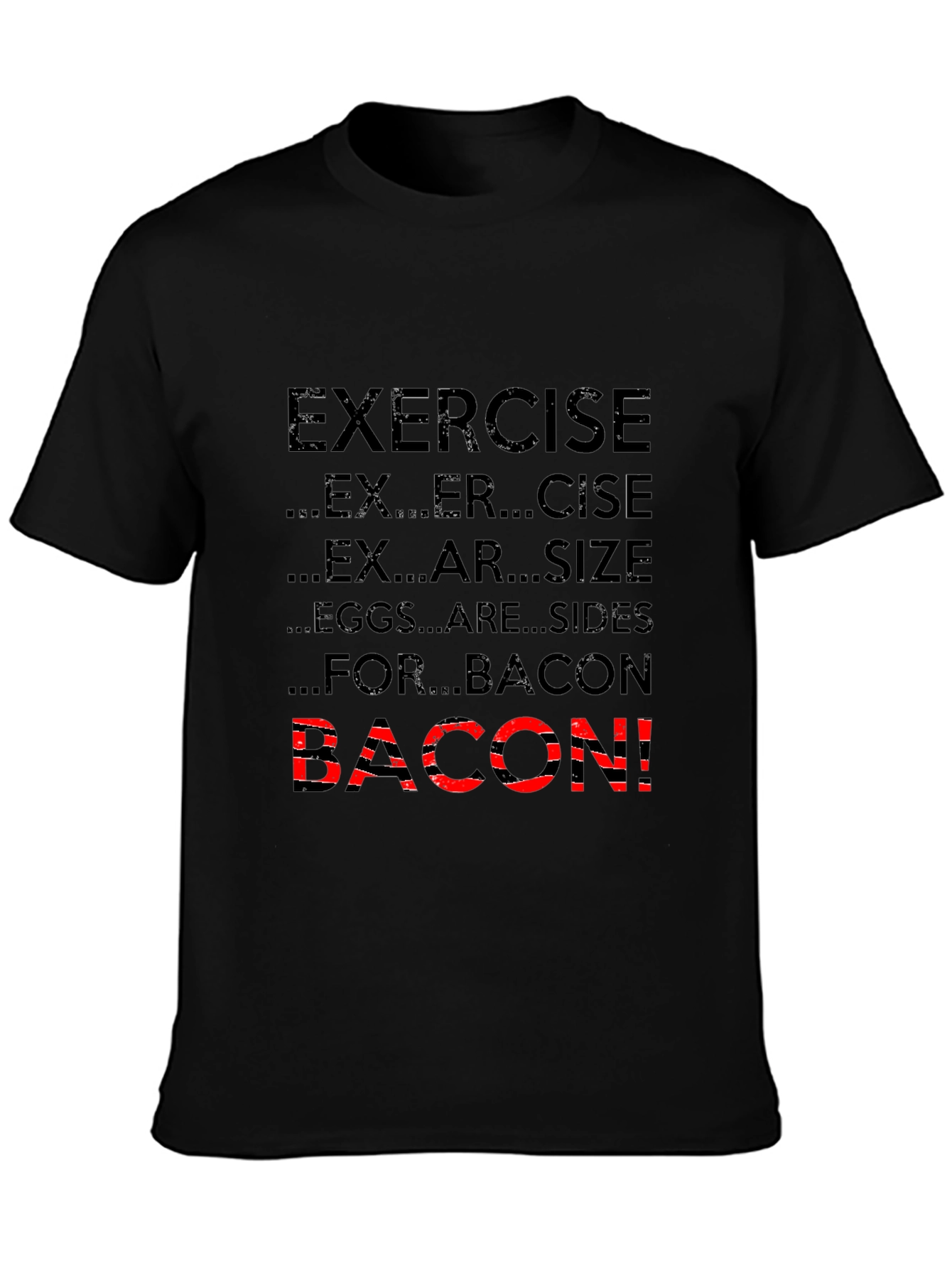 Exercise Bacon T-Shirt Funny Foodie Tee