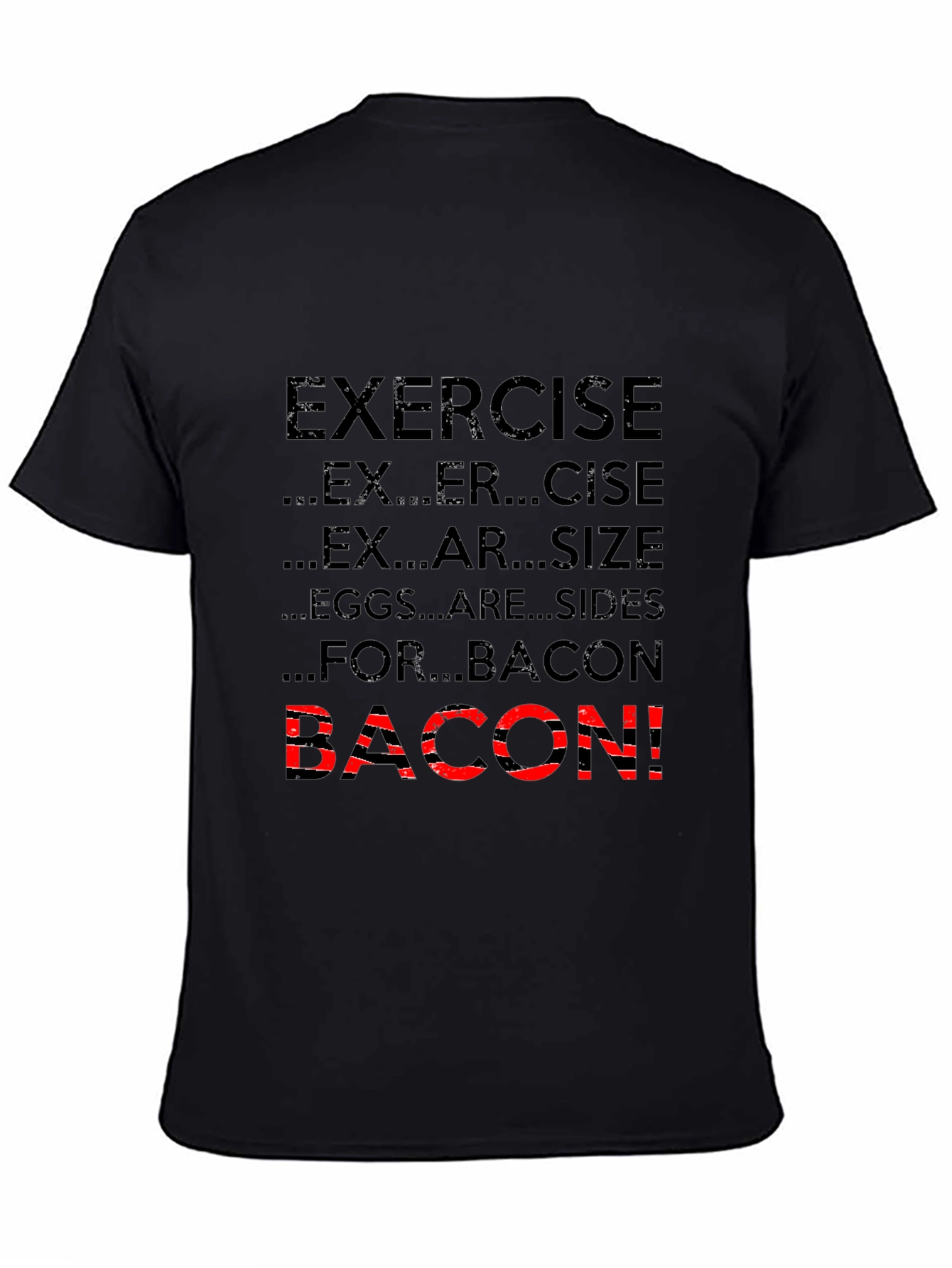 Exercise Bacon T-Shirt Funny Foodie Tee