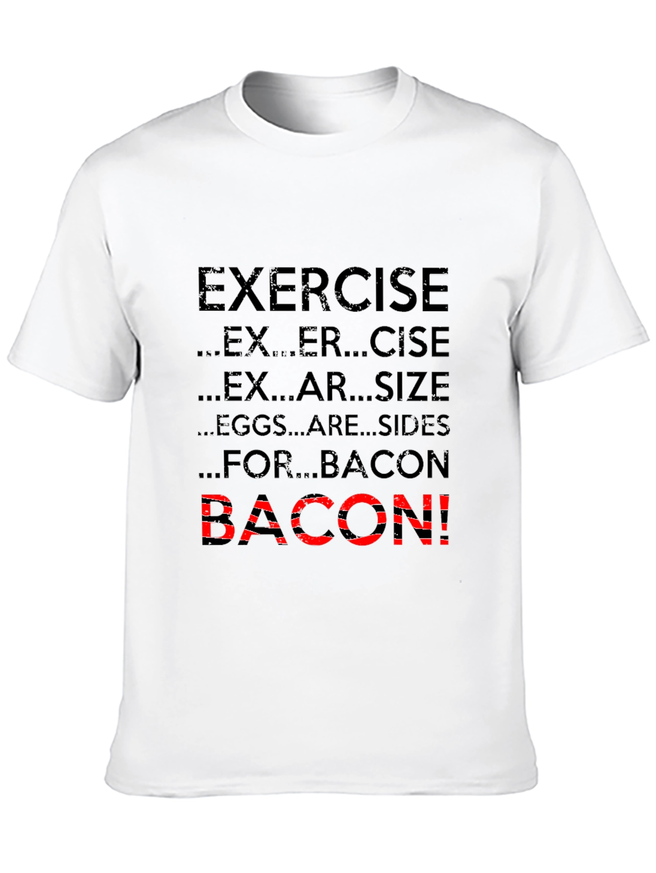 Exercise Bacon T-Shirt Funny Foodie Tee