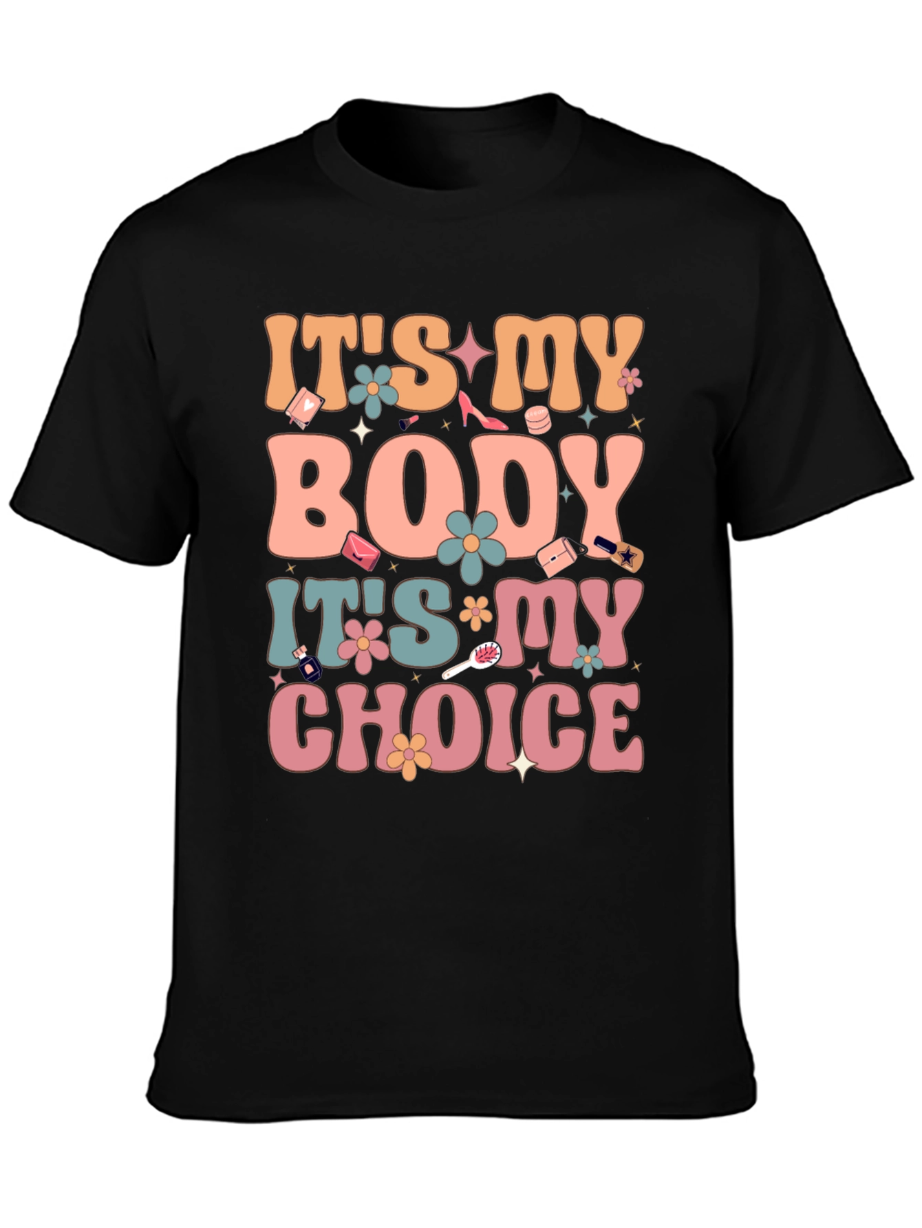 Its My Body Its My Choice Graphic Tee