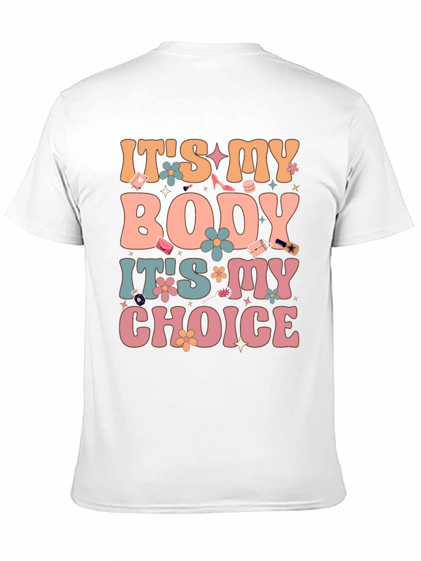 Its My Body Its My Choice Graphic Tee