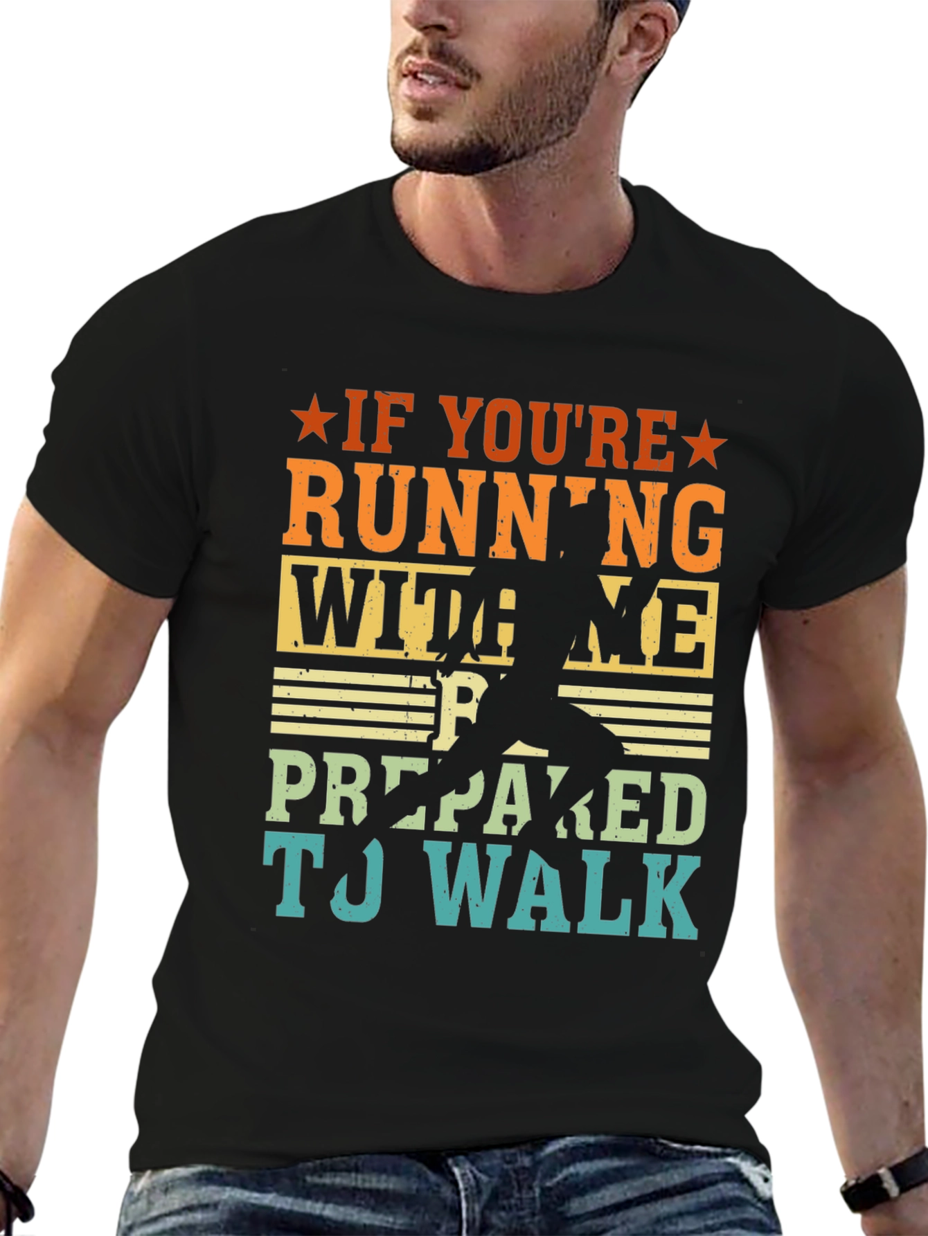 Running Joke T-Shirt: If Youre Running With Me...