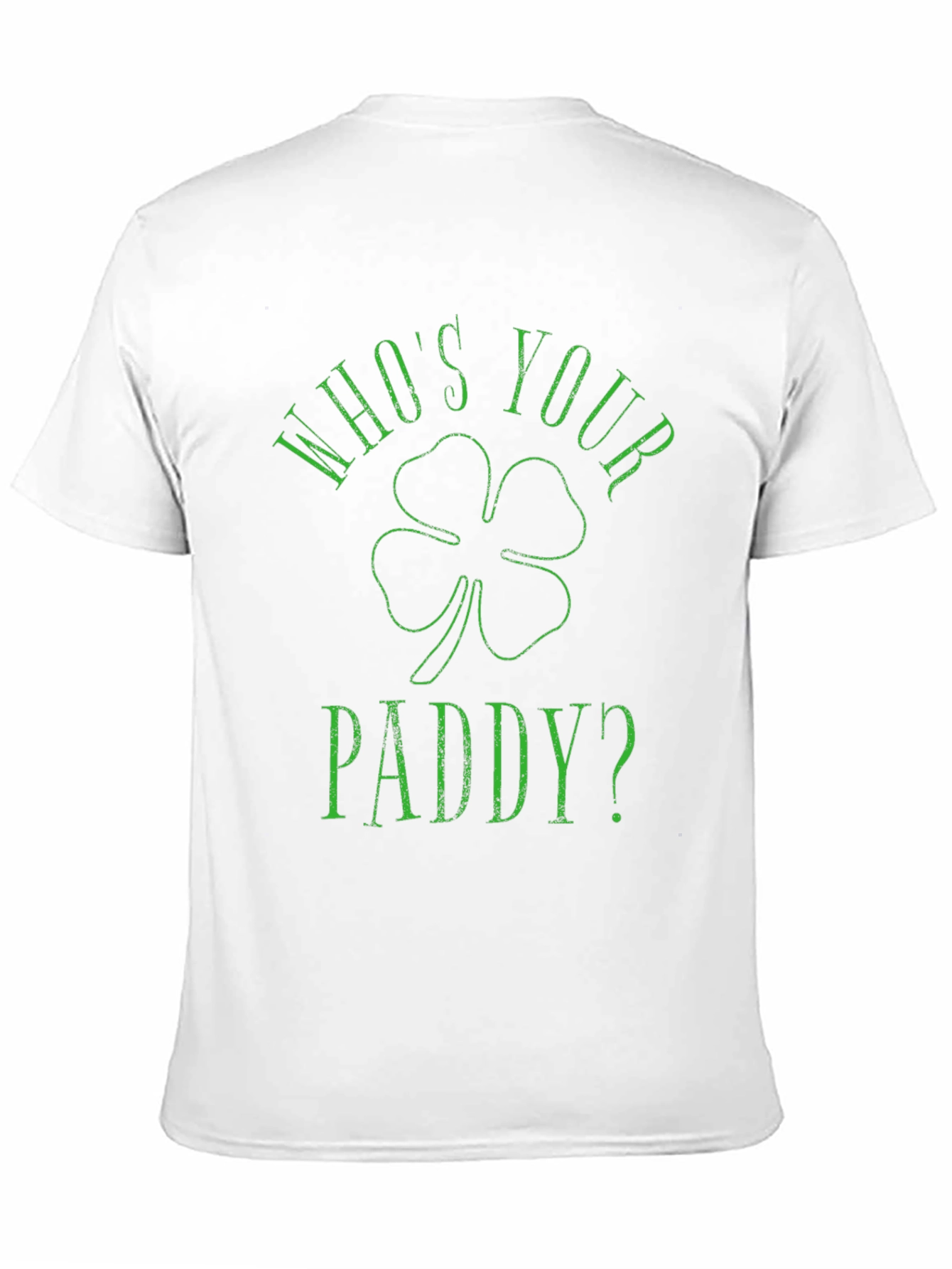 Whos Your Paddy? St. Patricks Day T-Shirt