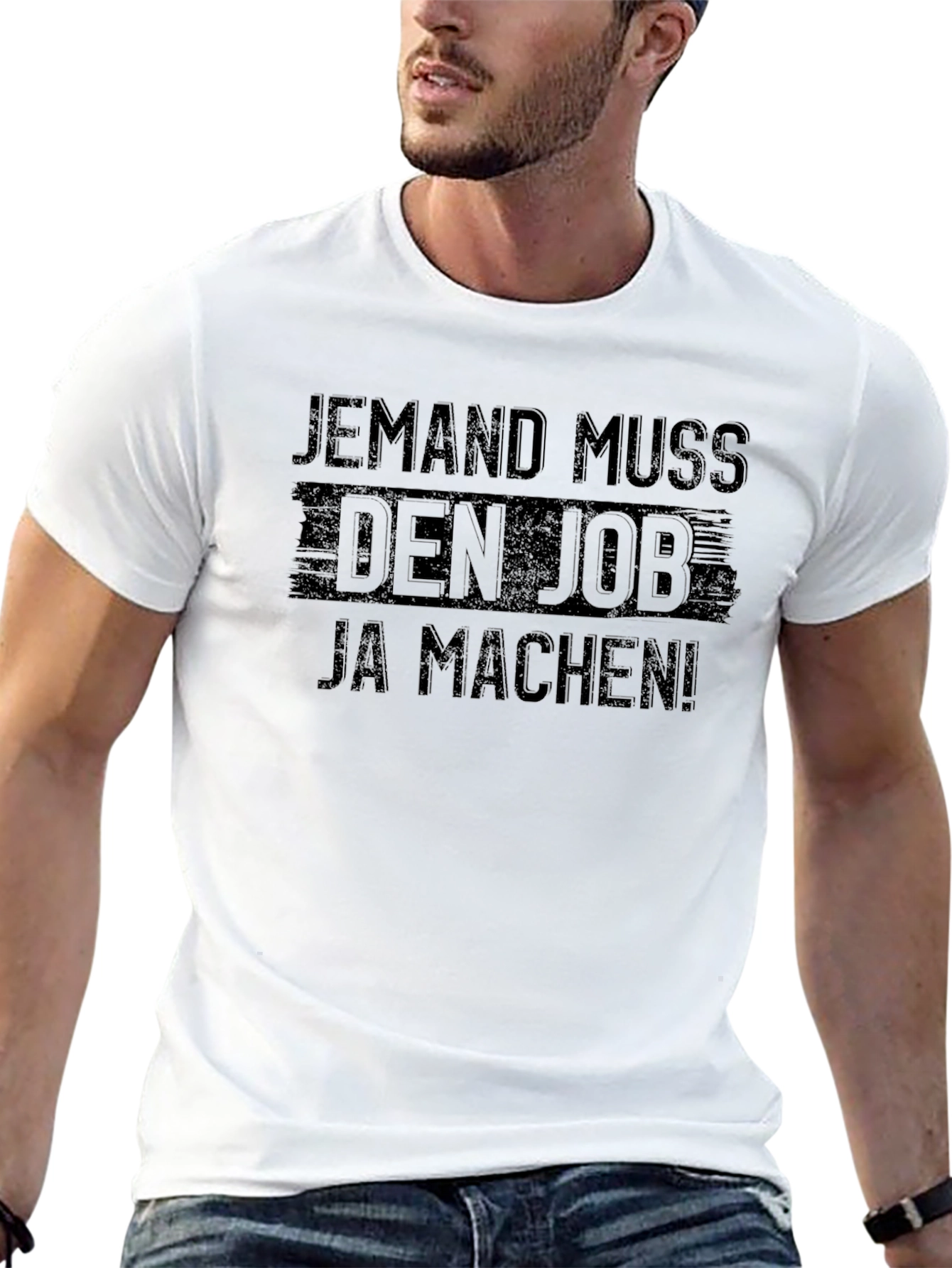 Jemand Muss Den Job T-Shirt Funny Slogan Tee