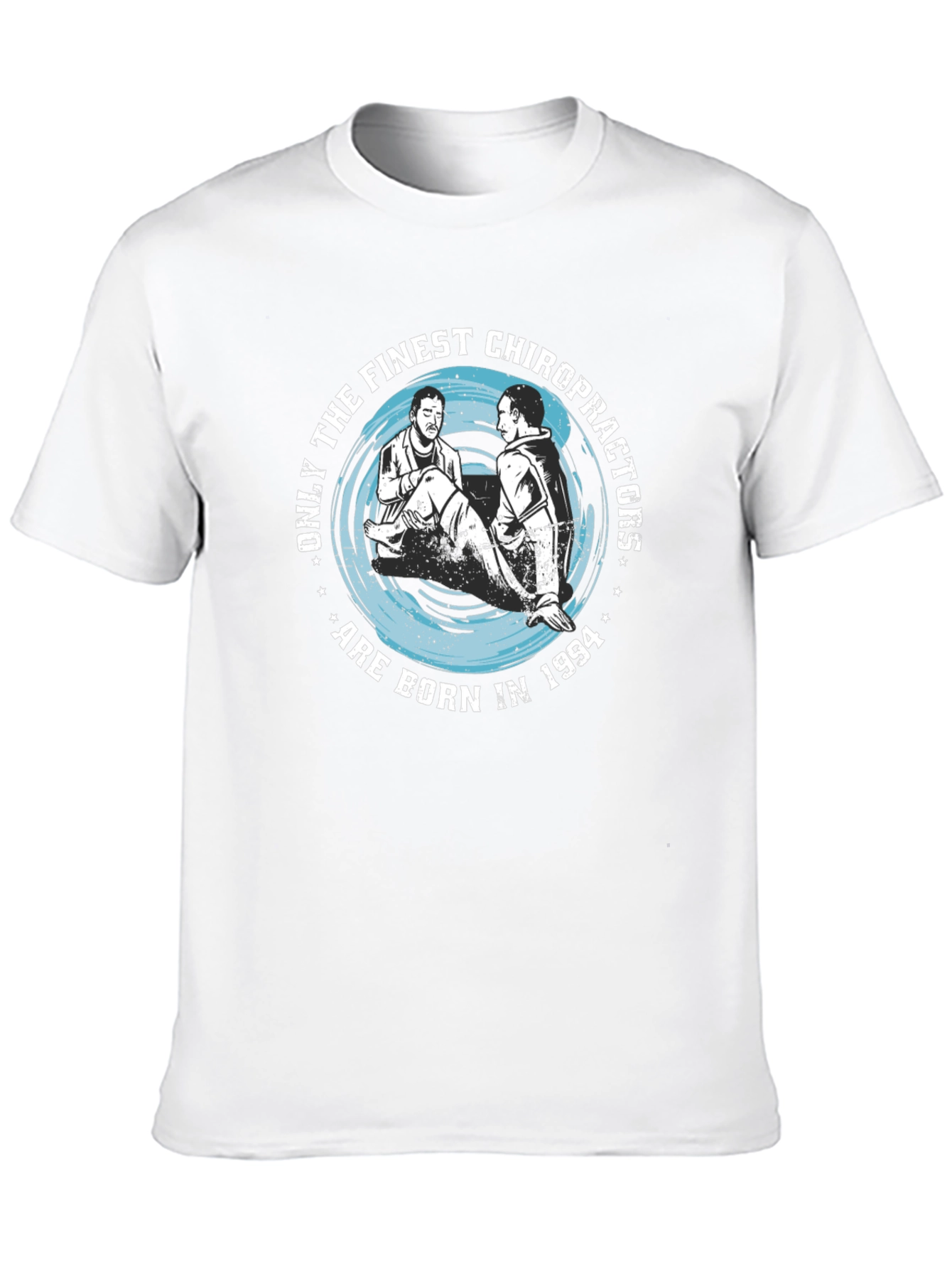 Finest Chiropractors Born in 1994 T-Shirt