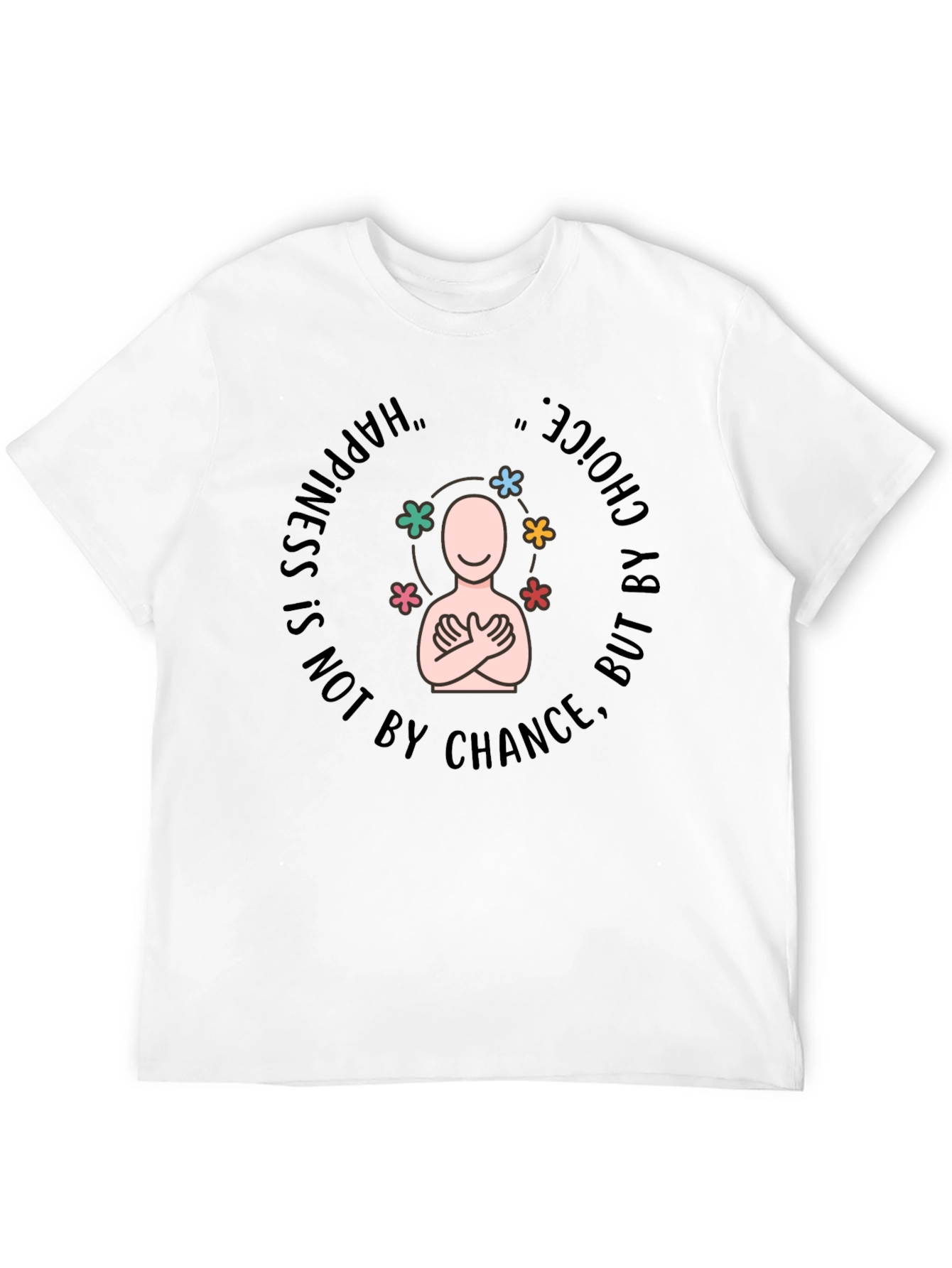 Happiness Choice Graphic Tee - Inspiring Design