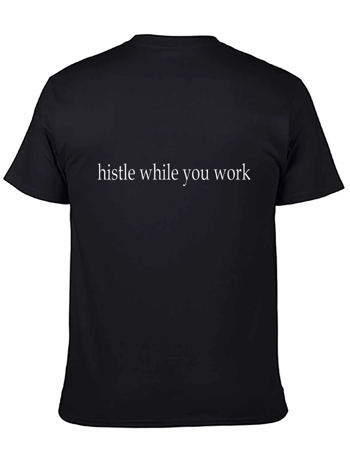 Hustle While You Work Black Tee