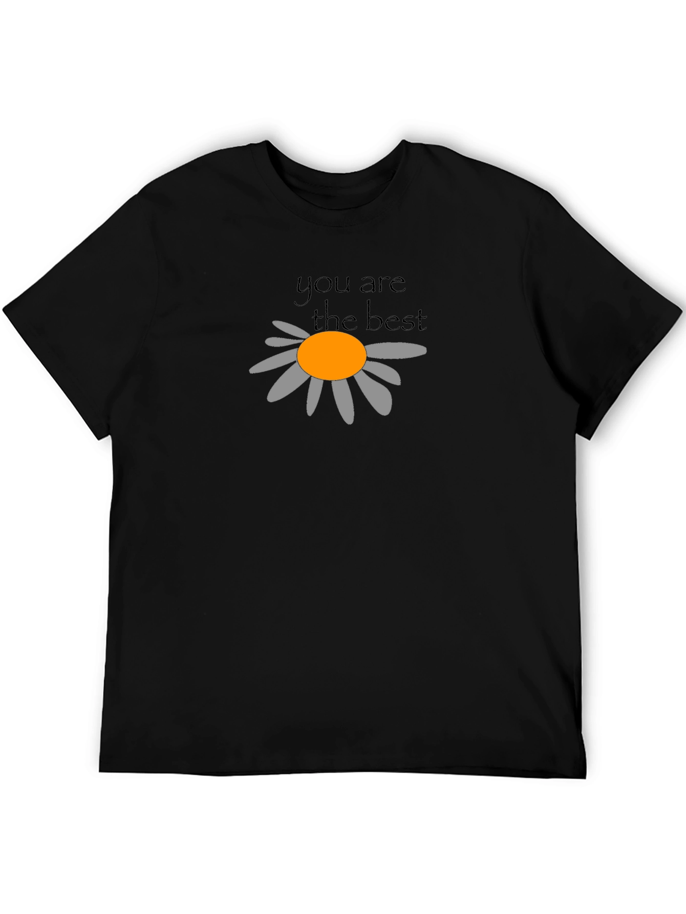 You Are The Best T-Shirt -  Daisy Graphic Tee