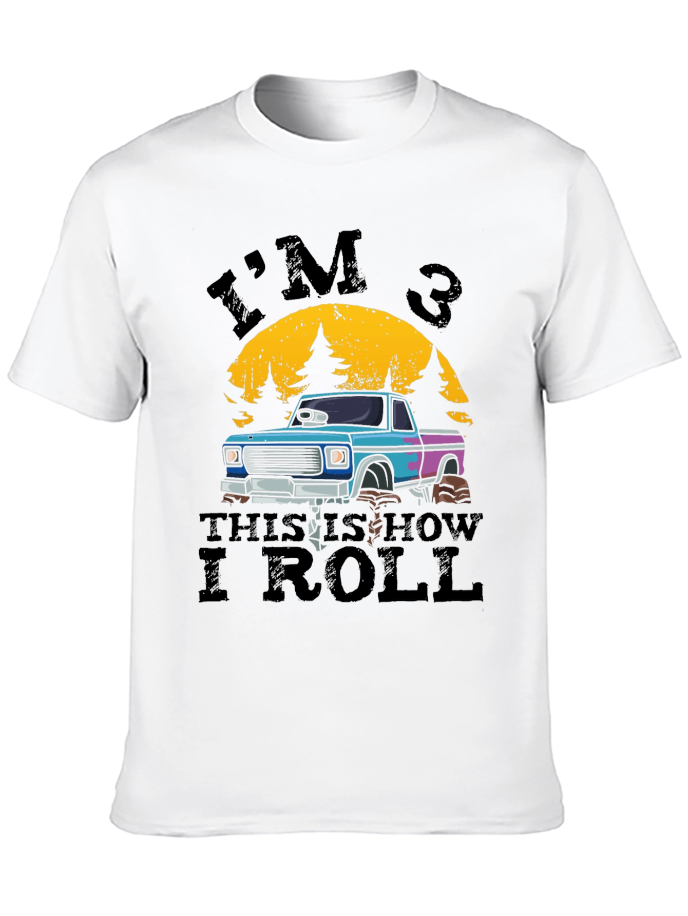 Im 3 This Is How I Roll T-Shirt