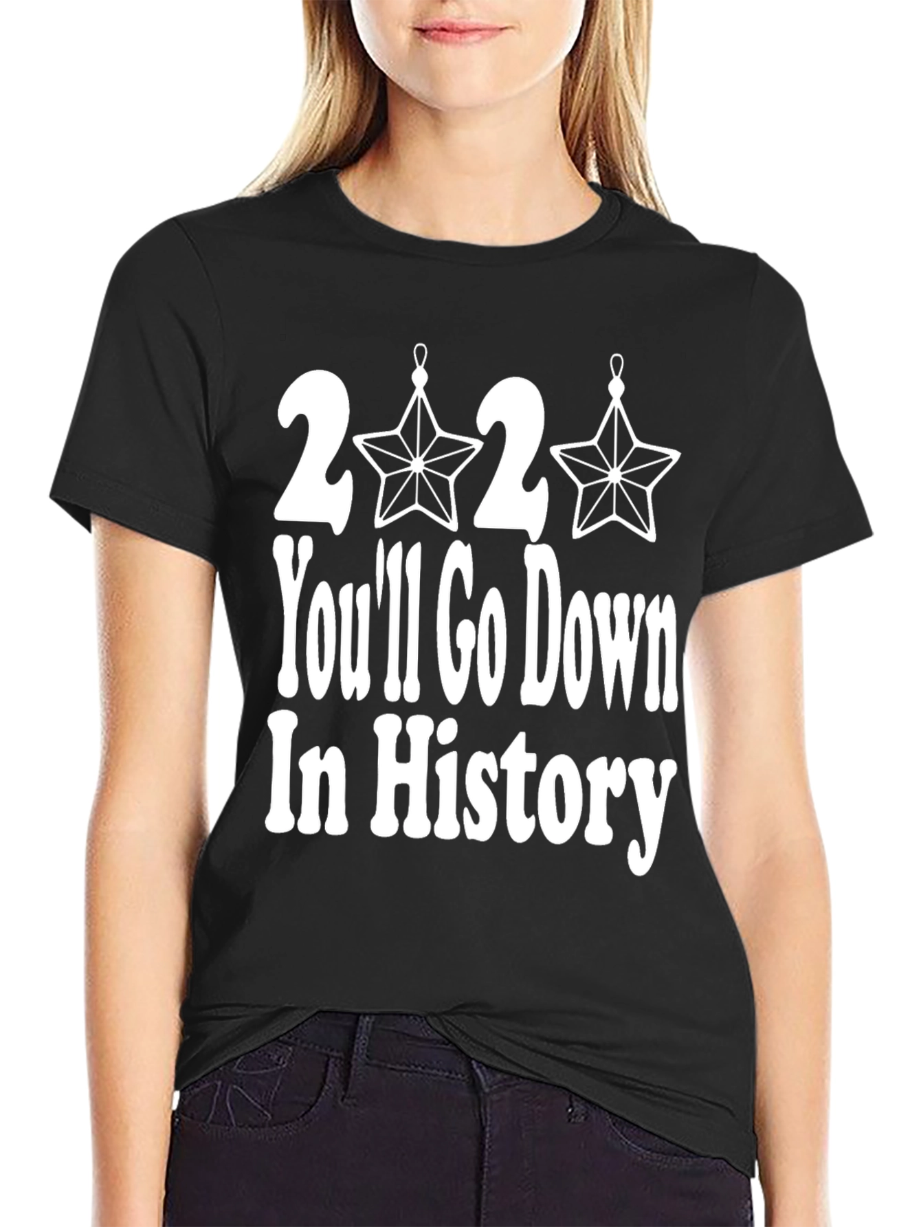 2020 Youll Go Down In History T-Shirt