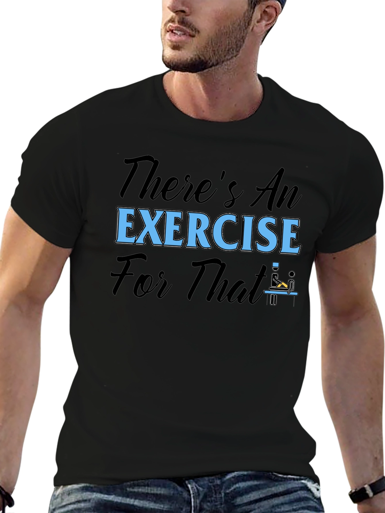 Theres An Exercise For That T-Shirt