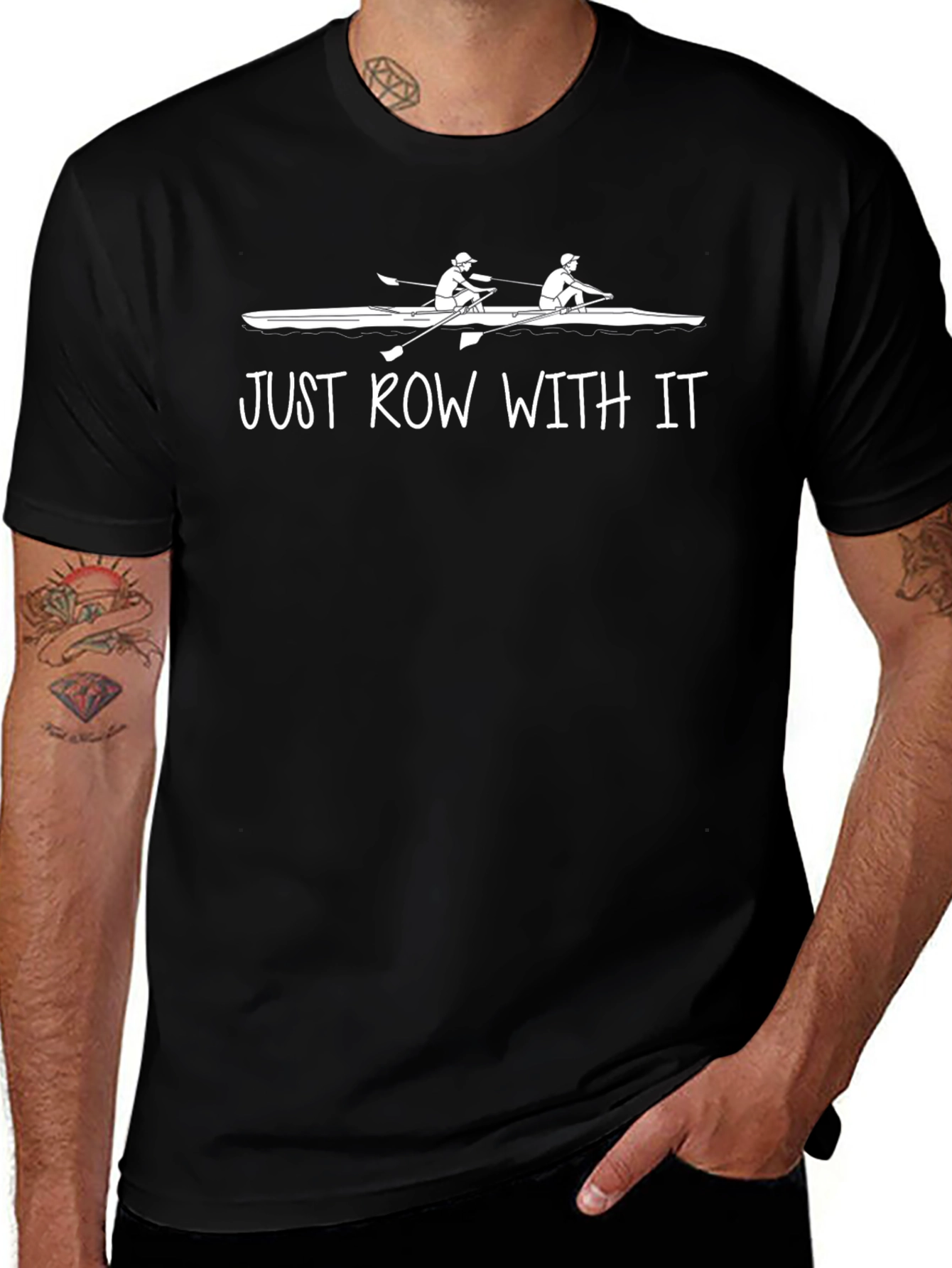 Just Row With It T-Shirt